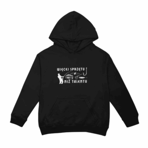 Bluza WIĘCEJ SPRZĘTU